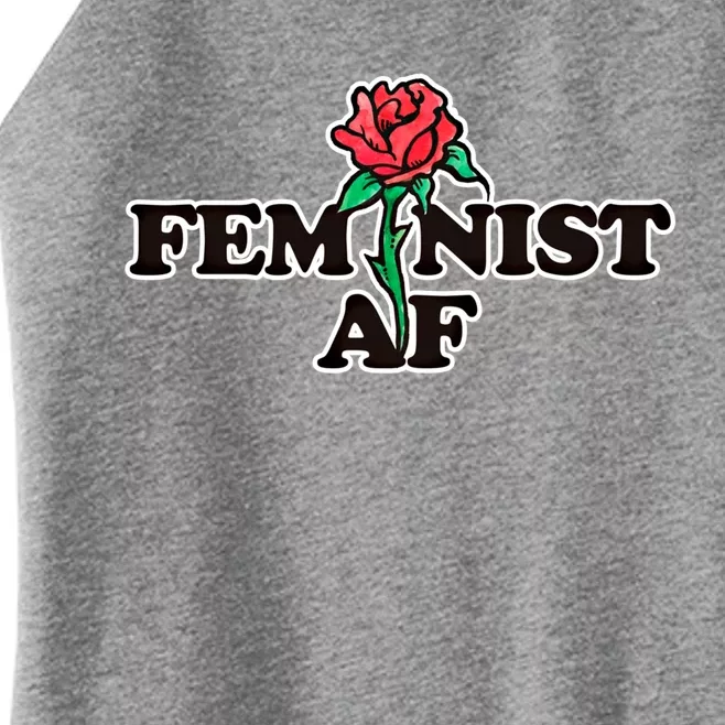 Feminist Af Meaningful Gift Women’s Perfect Tri Rocker Tank