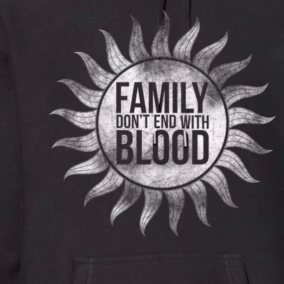 Family Don't End With Blood Premium Hoodie