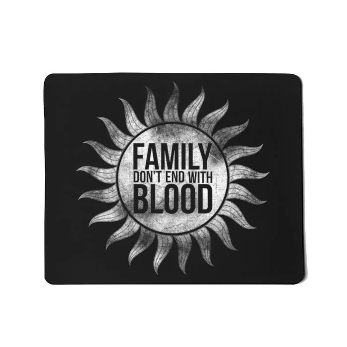 Family Don't End With Blood Mousepad