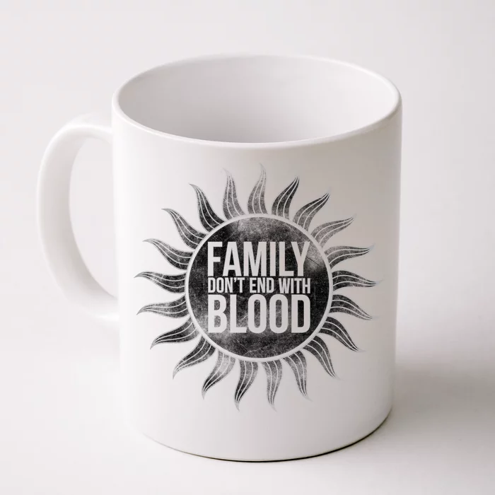 Family Don't End With Blood Front & Back Coffee Mug