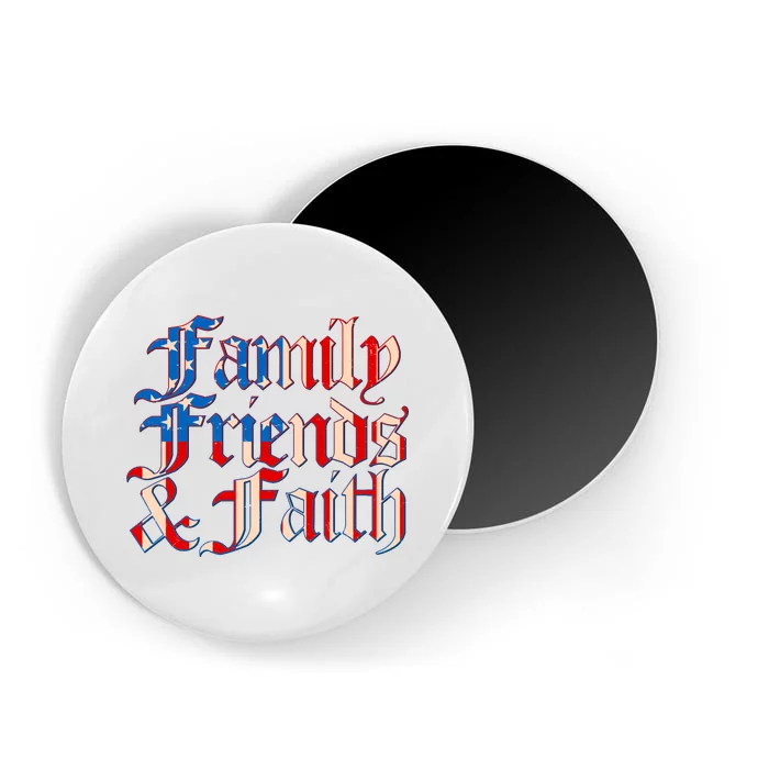 Family Friends & Faith Red White & Blue Magnet