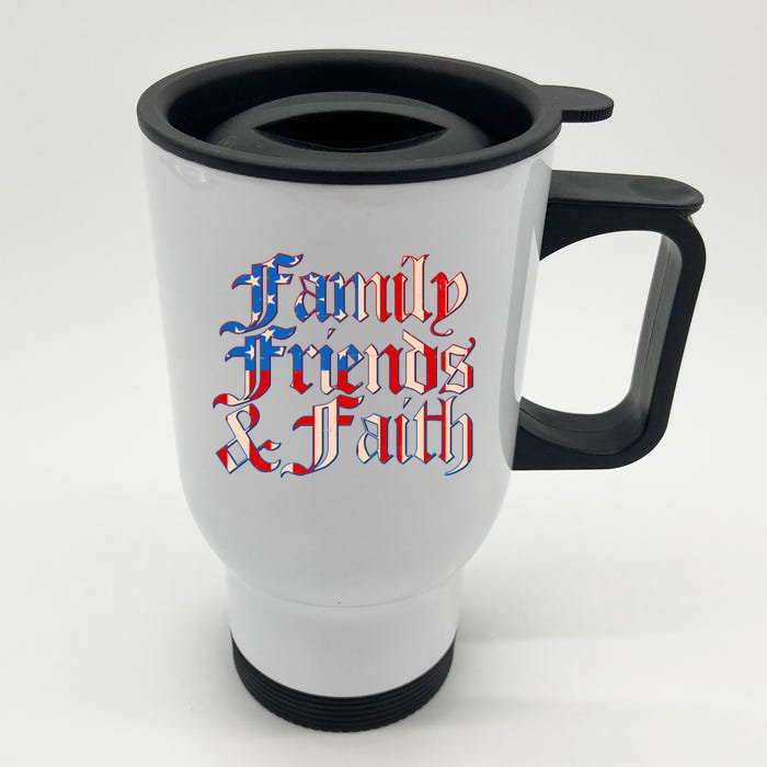 Family Friends & Faith Red White & Blue Front & Back Stainless Steel Travel Mug