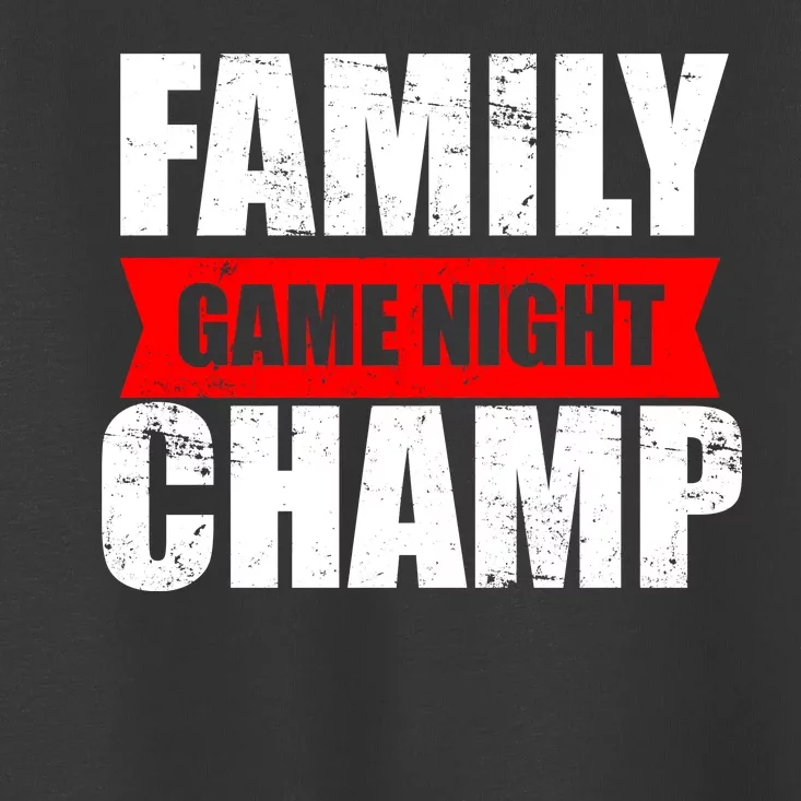 Family Game Night Champ Toddler T-Shirt