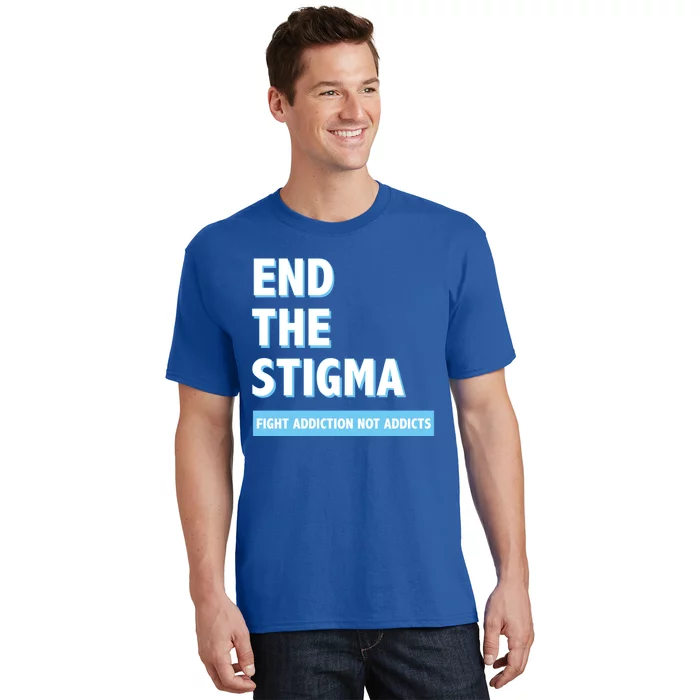 Fight Addiction Not Addicts End The Stigma Awareness Gift T-Shirt