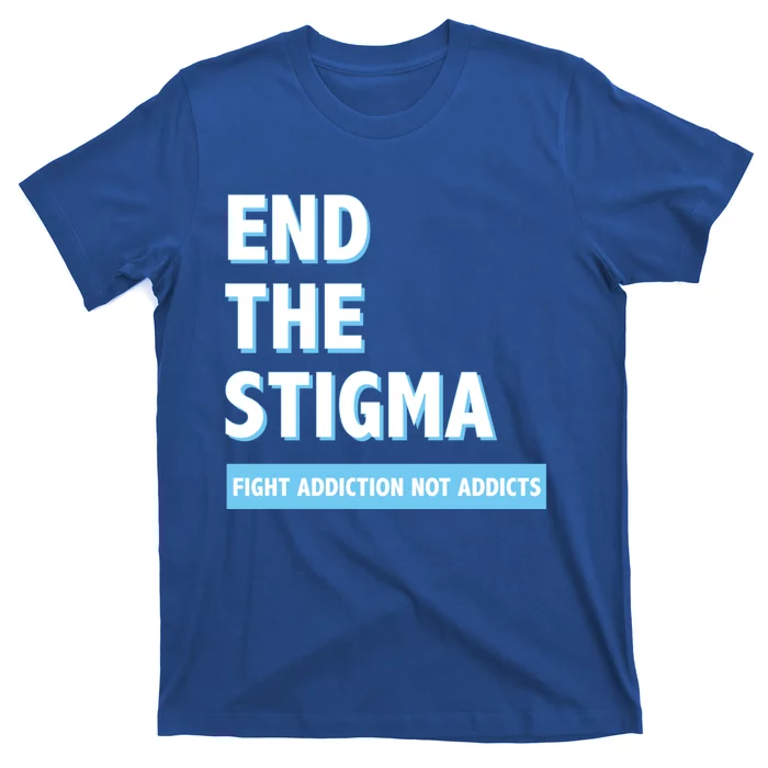 Fight Addiction Not Addicts End The Stigma Awareness Gift T-Shirt