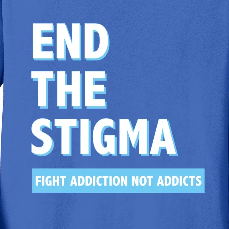 Fight Addiction Not Addicts End The Stigma Awareness Gift Kids Long Sleeve Shirt