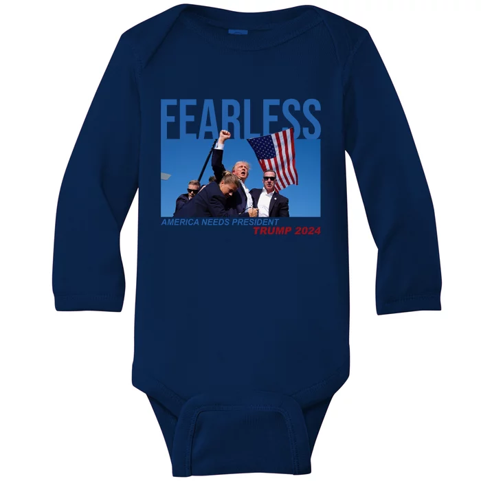 Fearless America Needs President Trump 2024 Baby Long Sleeve Bodysuit