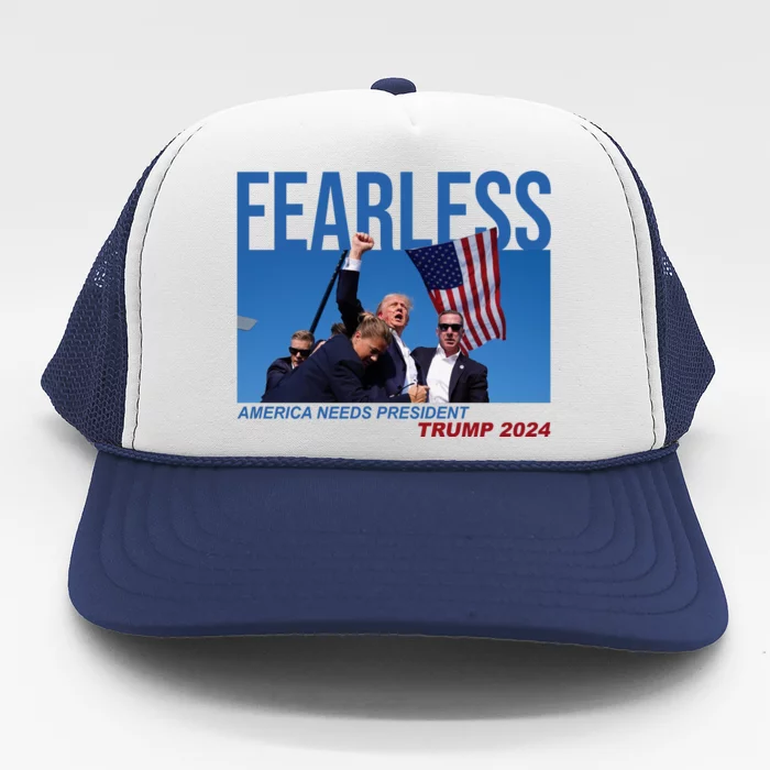 Fearless America Needs President Trump 2024 Trucker Hat