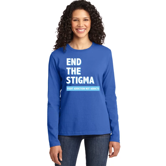 Fight Addiction Not Addicts End The Stigma Awareness Gift Ladies Long Sleeve Shirt