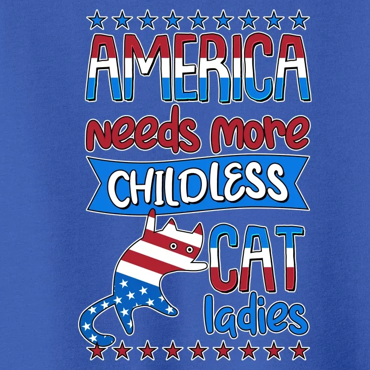 Funny America Needs More Childless Cat Ladies 2024 Election Toddler T-Shirt