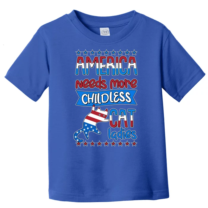 Funny America Needs More Childless Cat Ladies 2024 Election Toddler T-Shirt