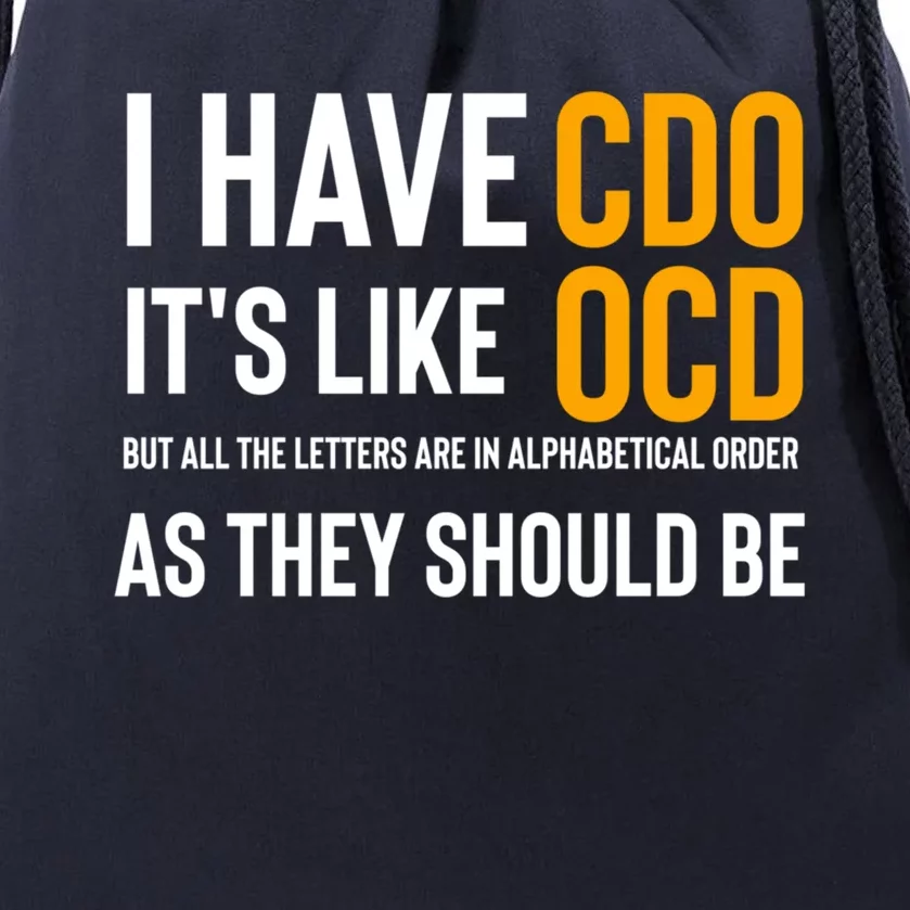 Funny Adult Novelty Cool Gift I Have Cdo It's Like Ocd Gift Drawstring Bag