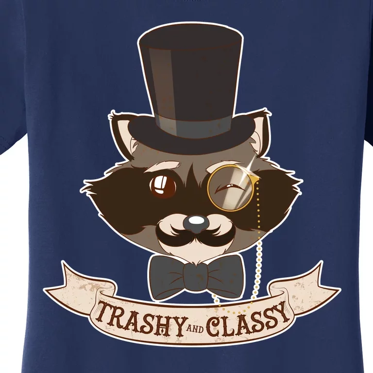 Fancy Trashy Classy Raccoon Women's T-Shirt