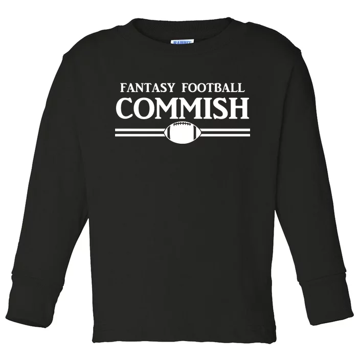 Fantasy Football Commish Toddler Long Sleeve Shirt