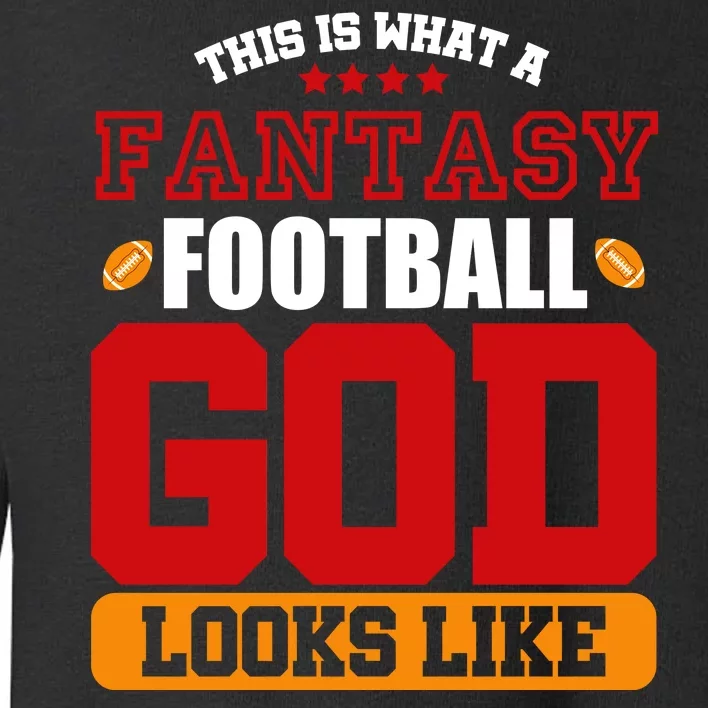 Fantasy Football God Toddler Sweatshirt