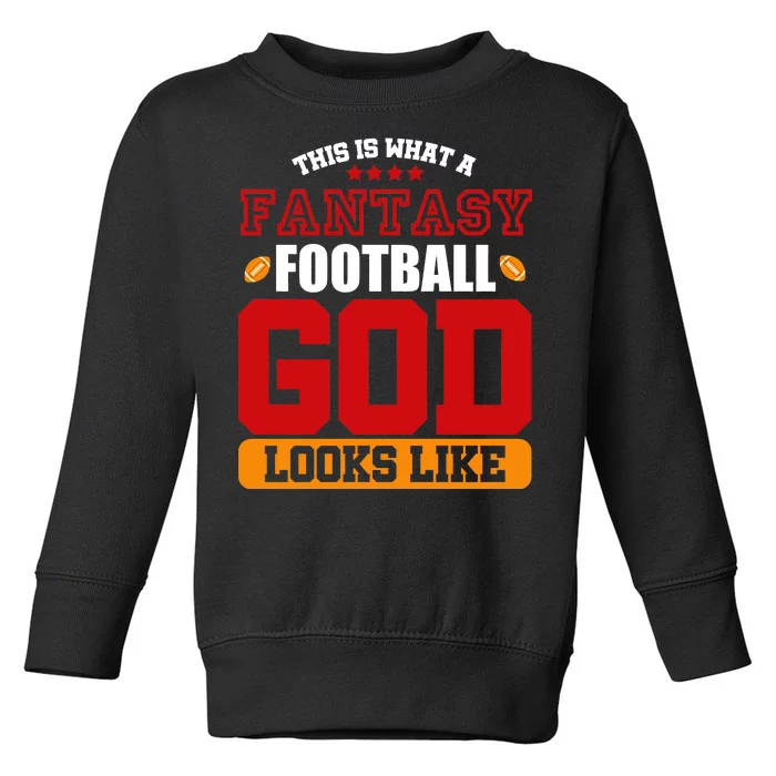 Fantasy Football God Toddler Sweatshirt