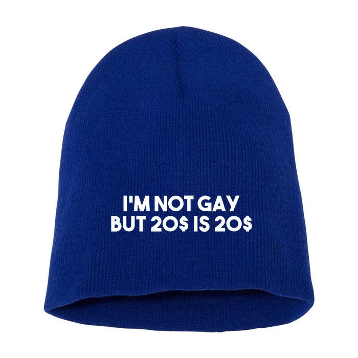 Funny Adult Offensive Humor gift for I'm not Gay Short Acrylic Beanie