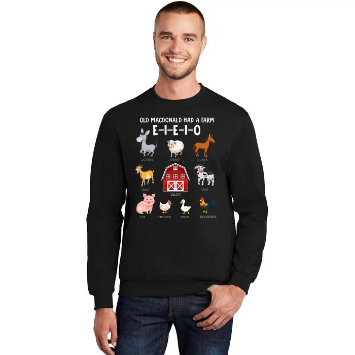 Farm Animals Old Macdonald Had A Farm Eieio Tall Sweatshirt