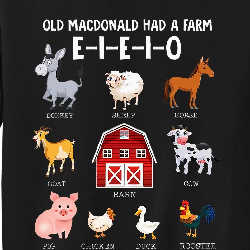 Farm Animals Old Macdonald Had A Farm Eieio Tall Sweatshirt