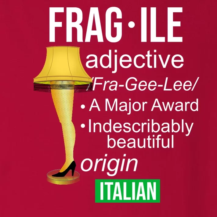 Fragile Adjective Origin Italian A Major Award Toddler Long Sleeve Shirt