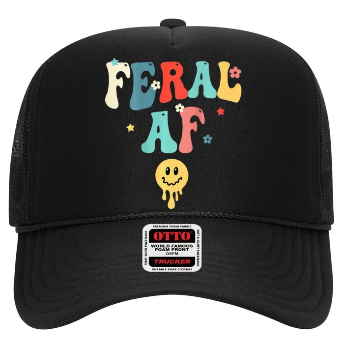 Feral Af (On Back) Funny High Crown Mesh Trucker Hat