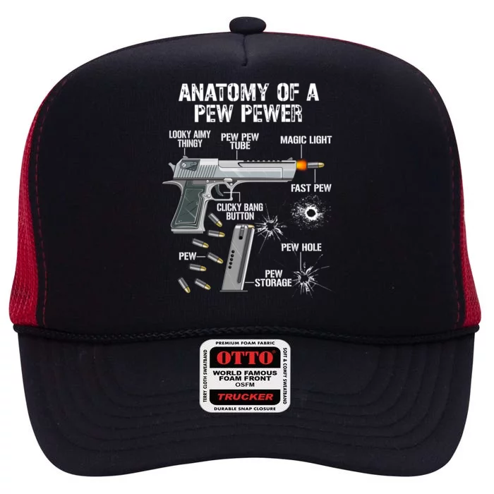 Funny Anatomy Of A Pew Pewer Gift Ammo Gun Gift Adt Saying Gift High Crown Mesh Trucker Hat