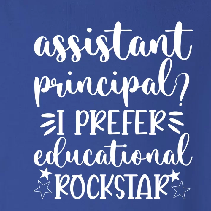 Funny Assistant Principal I Prefer Educational Rockstar Gift Cute Gift Toddler Long Sleeve Shirt