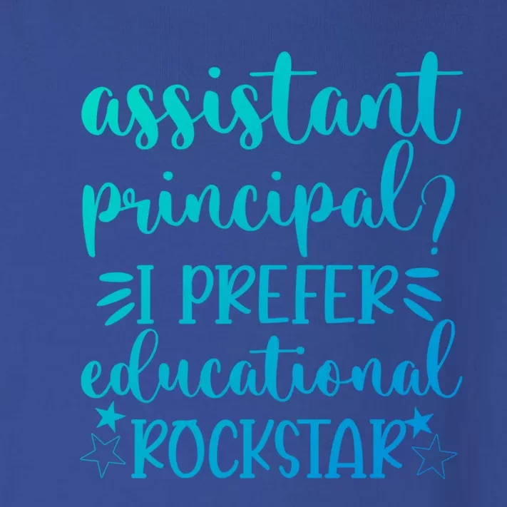 Funny Assistant Principal I Prefer Educational Rockstar Gift Cute Gift Toddler Long Sleeve Shirt