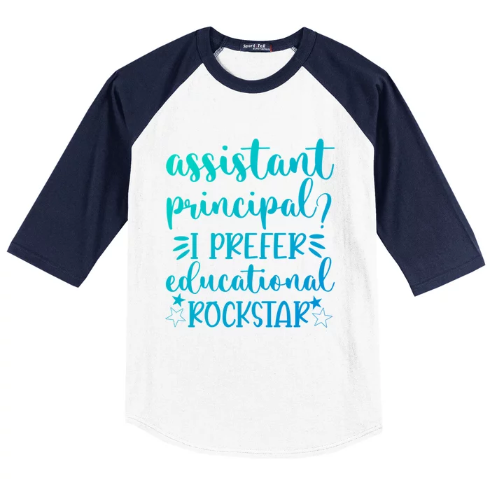 Funny Assistant Principal I Prefer Educational Rockstar Gift Cute Gift Baseball Sleeve Shirt