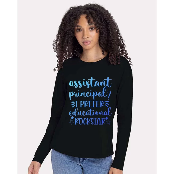 Funny Assistant Principal I Prefer Educational Rockstar Gift Cute Gift Womens Cotton Relaxed Long Sleeve T-Shirt