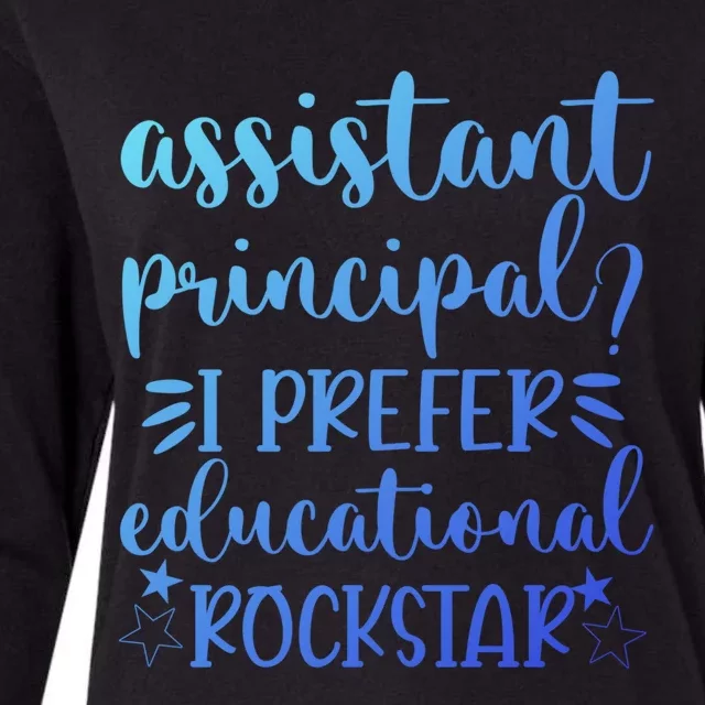 Funny Assistant Principal I Prefer Educational Rockstar Gift Cute Gift Womens Cotton Relaxed Long Sleeve T-Shirt