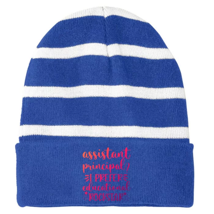 Funny Assistant Principal I Prefer Educational Rockstar Gift Cute Gift Striped Beanie with Solid Band