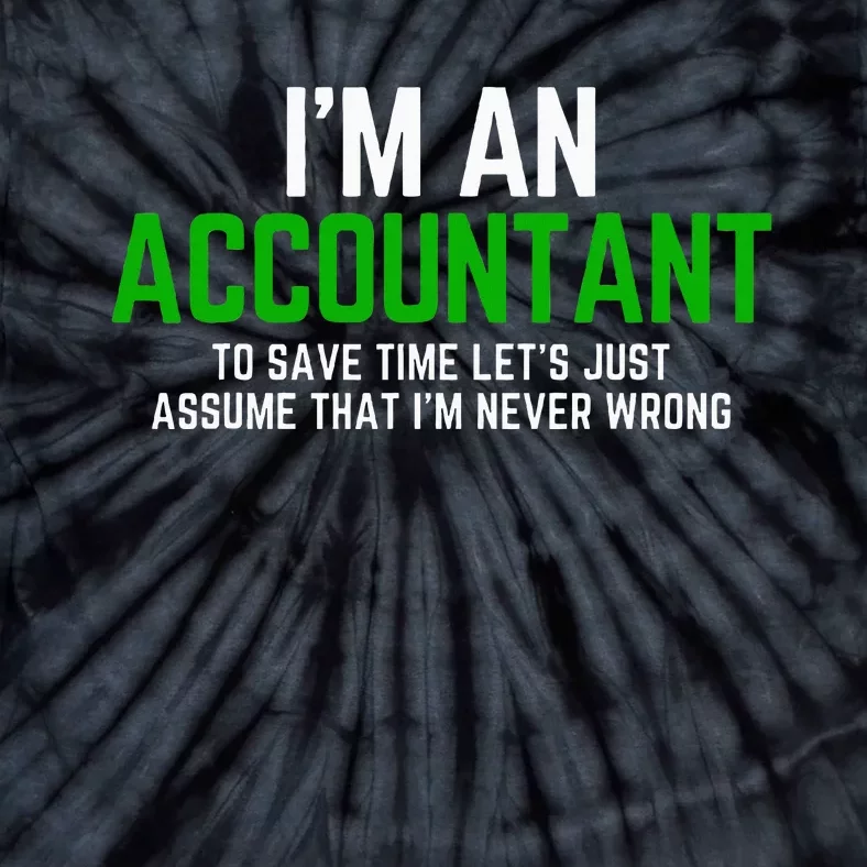 Funny Accountant Pun Cpa Accounting Bookkeeping Tie-Dye T-Shirt