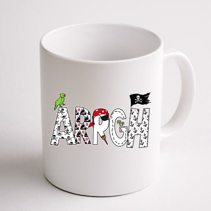 Fun ARRGH Pirate Style Pirate Costume ARGH Pirate Front & Back Coffee Mug