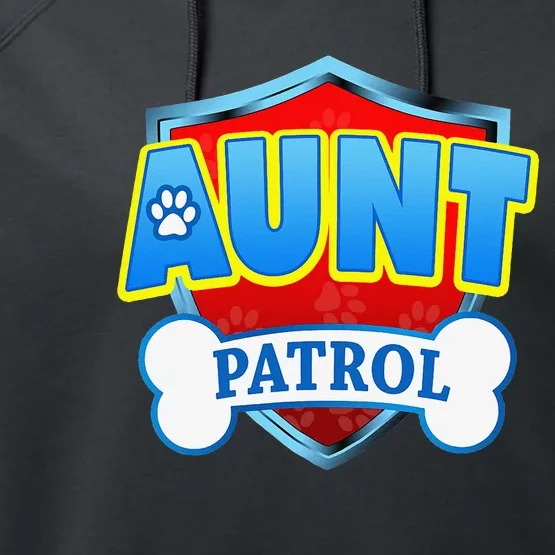 Funny Aunt Patrol Dog Mom Dad Performance Fleece Hoodie