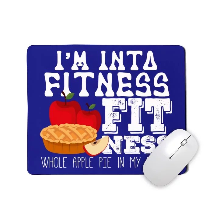 Fitness Apple Pie In My Mouth Funny Red Apple Day Gift Cute Gift Mousepad