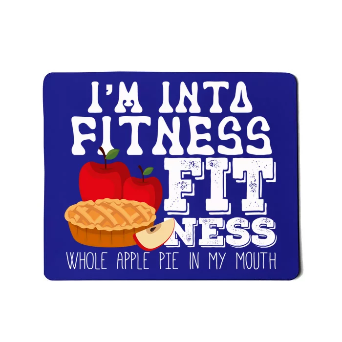 Fitness Apple Pie In My Mouth Funny Red Apple Day Gift Cute Gift Mousepad