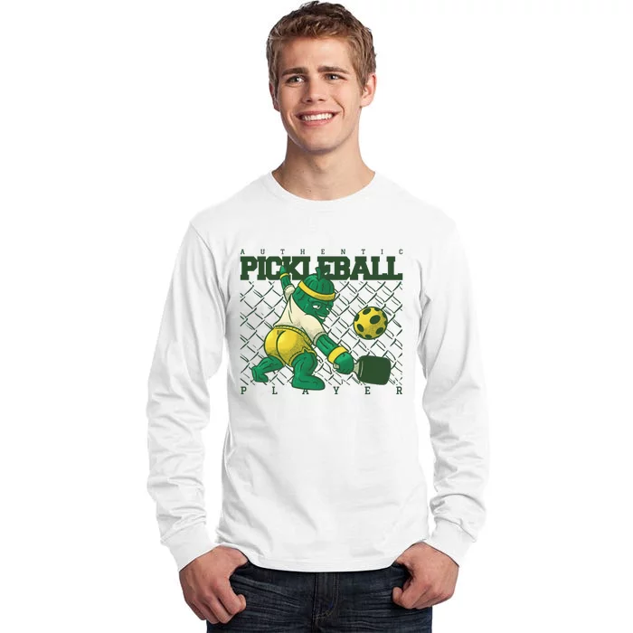 Funny Authentic Pickleball Sport Player Tall Long Sleeve T-Shirt