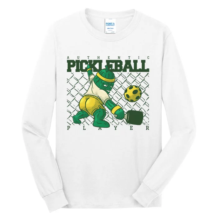 Funny Authentic Pickleball Sport Player Tall Long Sleeve T-Shirt