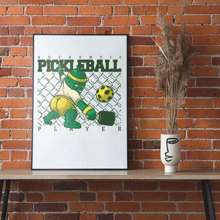 Funny Authentic Pickleball Sport Player Poster