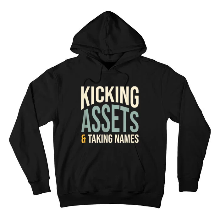 Funny Accounting Pun Kicking Assets And Taking Names Tall Hoodie