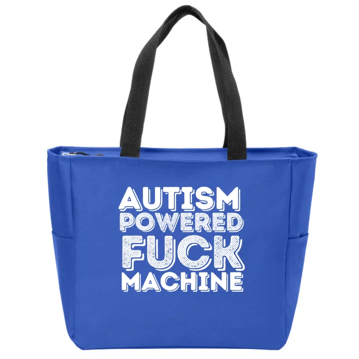 Funny Autism Powered Fuck Machine Autism Quote RizzEm Cool Gift Zip Tote Bag