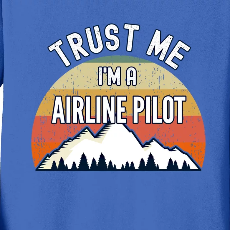 Funny Airline Pilot Gift Trust Me Im A Airline Pilot Funny Gift Kids Long Sleeve Shirt