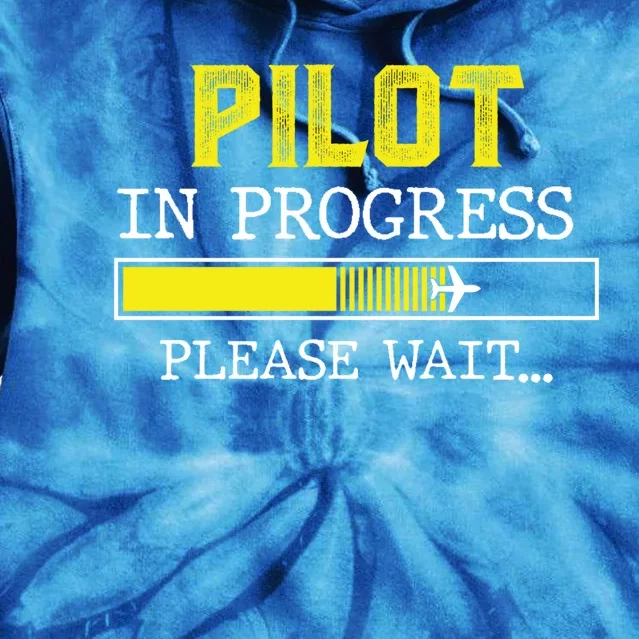 Funny Airplane Pilot Tees Pilot In Progress Please Wait Gift Tie Dye Hoodie