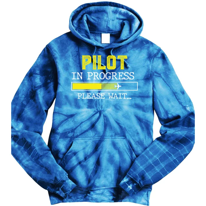 Funny Airplane Pilot Tees Pilot In Progress Please Wait Gift Tie Dye Hoodie