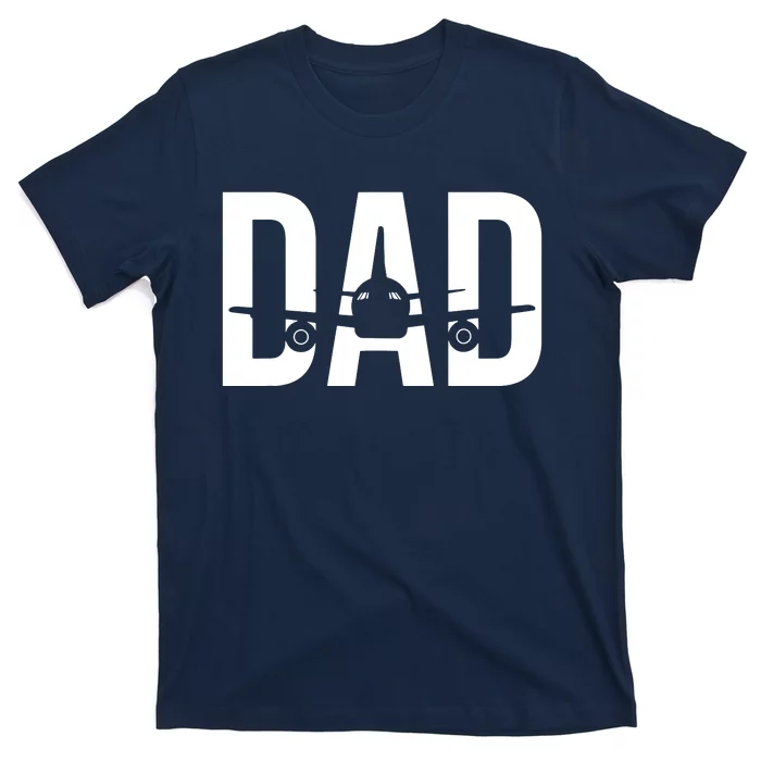 Funny Airplane Pilot Dad Aviation Lover Gift Dad Pilot T-Shirt