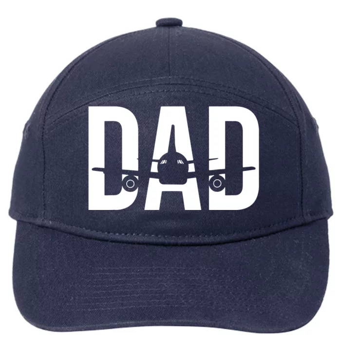 Funny Airplane Pilot Dad Aviation Lover Gift Dad Pilot 7-Panel Snapback Hat