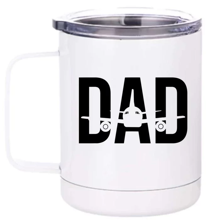 Funny Airplane Pilot Dad Aviation Lover Gift Dad Pilot Front & Back 12oz Stainless Steel Tumbler Cup