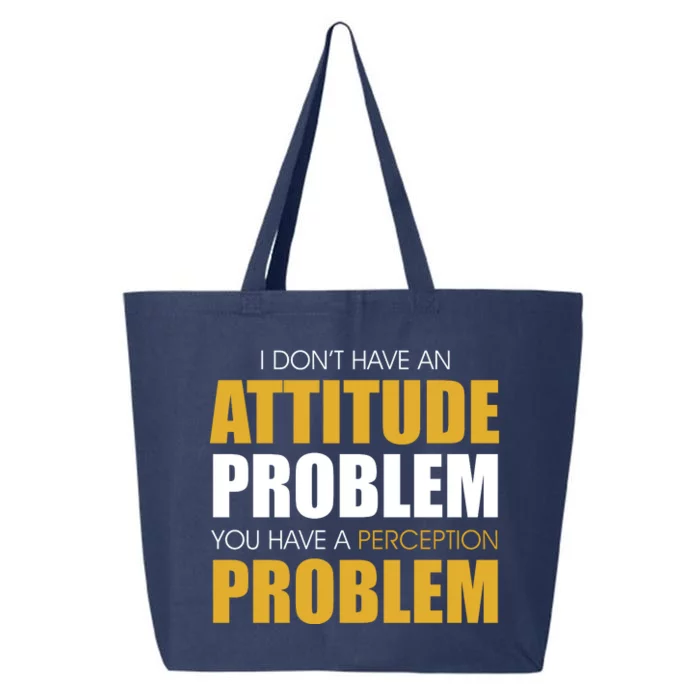 Funny Attitude Perception Problem 25L Jumbo Tote