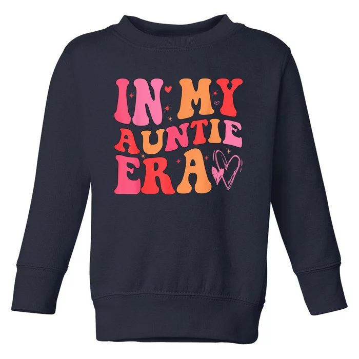 Funny Aunt Quote In My Auntie Era niece nephew matching cool Toddler Sweatshirt